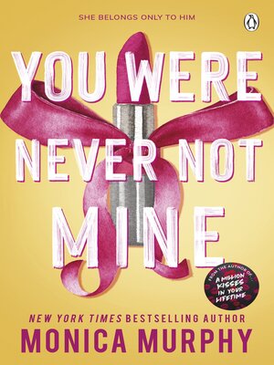cover image of You Were Never Not Mine